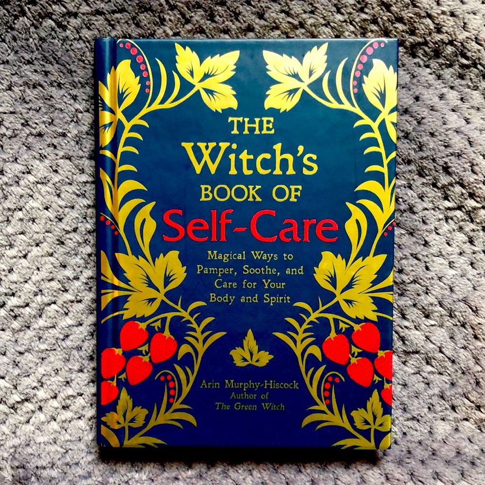 The Witch’s Book Of Self-Care